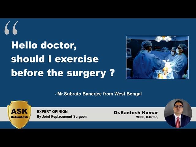 Exercise & Knee Replacement  - Ask Dr.Santosh