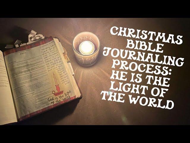 Christmas Bible Journaling Process | He is the Light of the World | Creative Faith & Co.