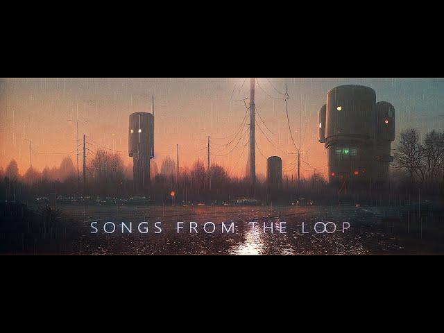 Songs From The Loop - Sci Fi Music Inspired By The Art of Simon Stålenhag