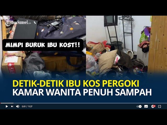 Detik-detik Ibu Kos Pergoki Kamar Wanita Berantakan Penuh Sampah, Ketahuan Gegara Aroma Tubuhnya