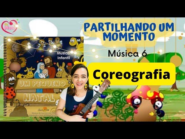 Um pequeno Natal - COREOGRAFIA CANTATA DE NATAL Smilinguido - PARTILHANDO UM MOMENTO música 6