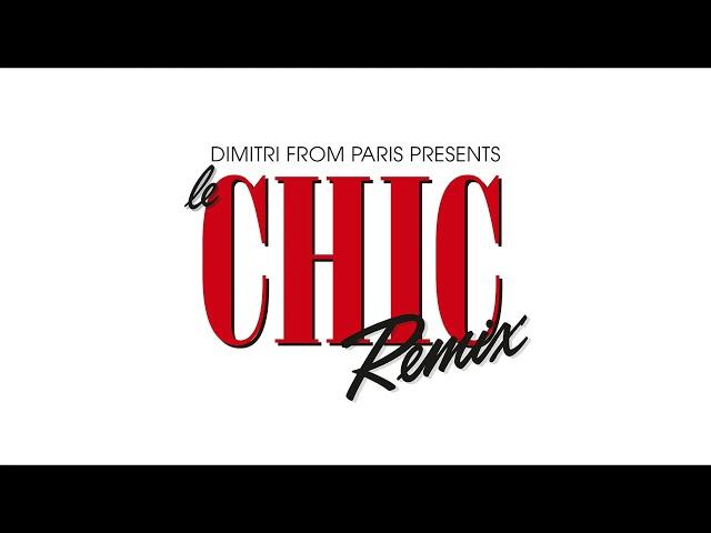 CHIC ‘My Forbidden Lover’ (Dimitri From Paris Remix)