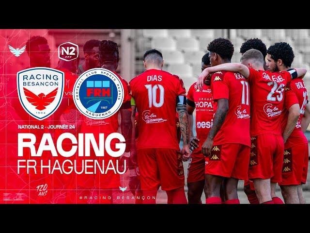 N2 - J24 | Racing Besançon vs FR Haguenau (3-4)