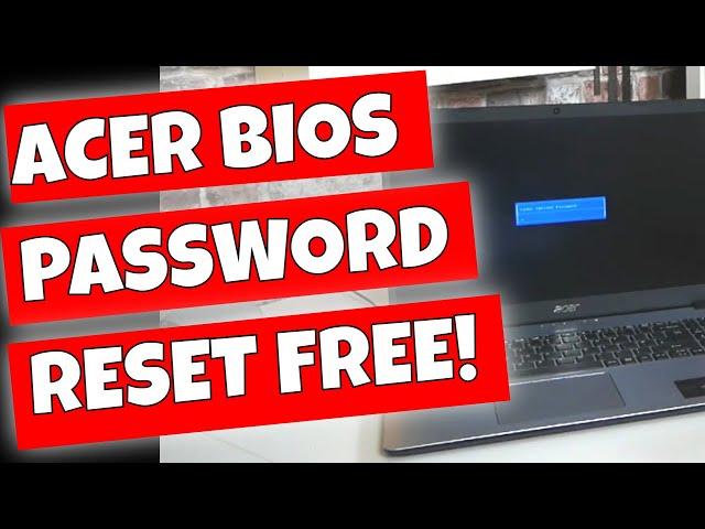 RESET Or REMOVE Acer Laptop BIOS Password For Free