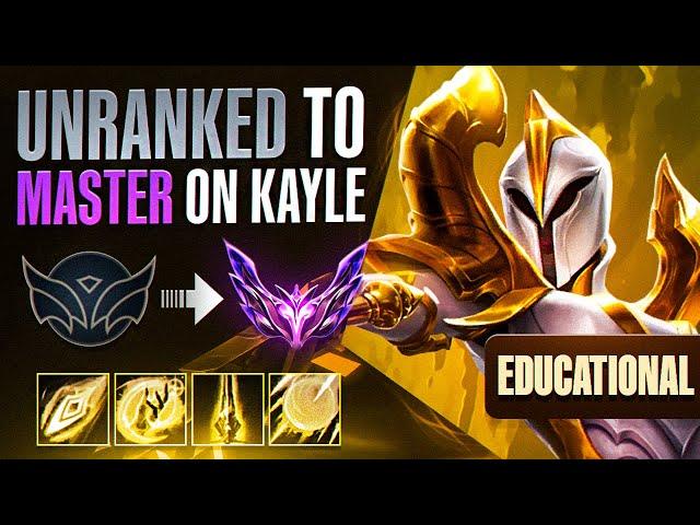 EDUCATIONAL UNRANKED TO MASTER ON KAYLE