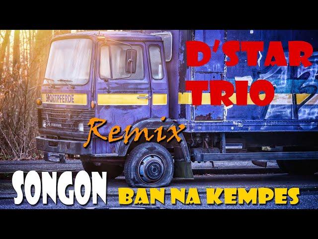 BATAK REMIX - SONGON BAN NA KEMPES _D STAR TRIO(HD Official Video)