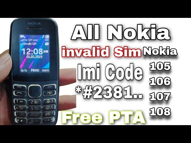 Nokia 105 IMEI Change Code |Invalid Sim | PTA RegistrationCode | Nokia 105 IMEI RepairCodes 2023