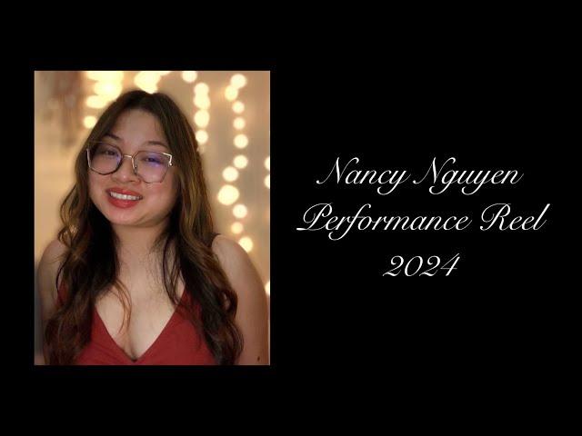 Nancy Nguyen - 2024 Performance Reel