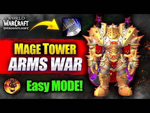 Arms Warrior Mage Tower Guide | Easy Mode! | WoW Dragonflight 10.2 BOOST