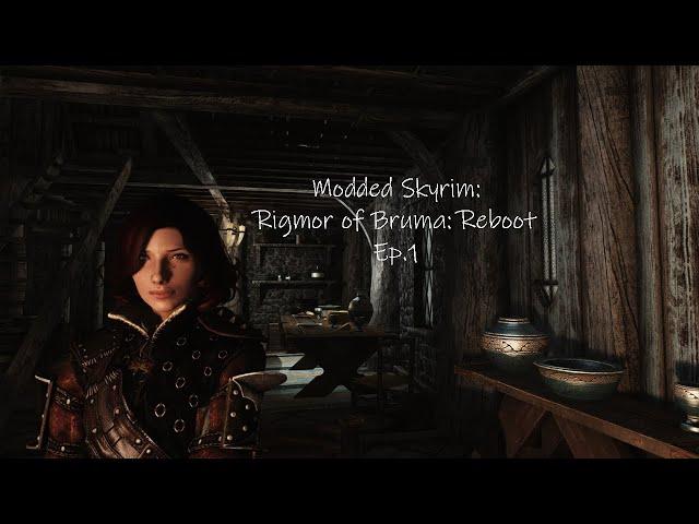 Modded SkyrimSE: Rigmor of Bruma: Reboot Episode 1