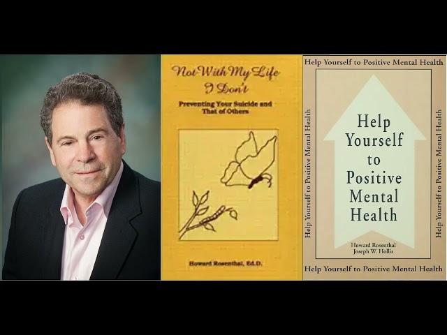 Dr. Howard Rosenthal Suicide Warning Signs including some you have never heard before!