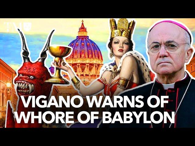 End Times? Vigano warns of Whore of Babylon - Dr. Taylor Marshall