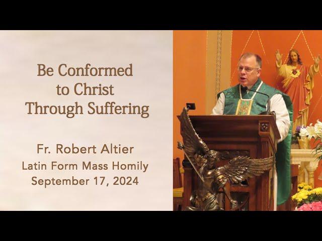 Be Conformed to Christ  Through Suffering