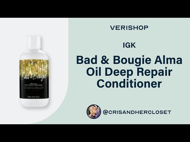 IGK Bad & Bougie Alma Oil Deep Repair Conditioner Review