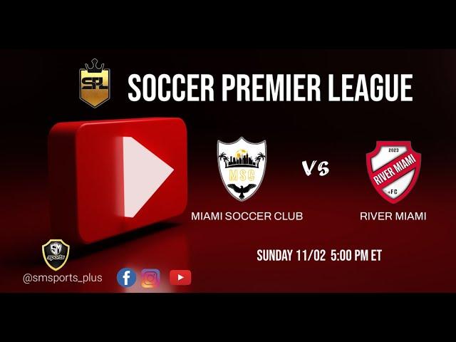 River Miami  Miami Soccer Club  // Soccer Premier League