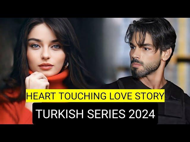 Top 9 Heart Touching Love Story Turkish Drama Series 2024