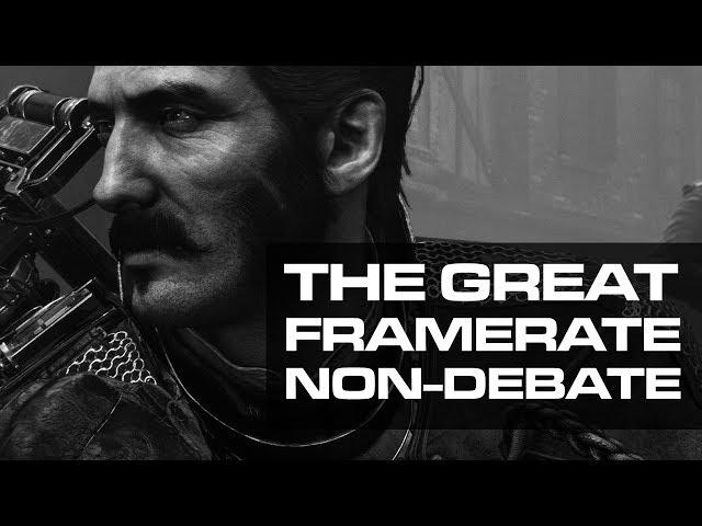 The Great Framerate Non-Debate