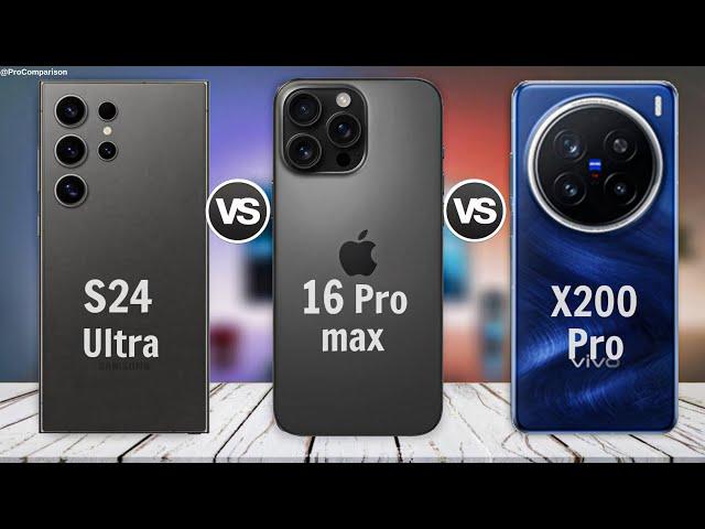 Samsung S24 Ultra vs iPhone 16 Pro Max vs VIVO X200 Pro || Comparison