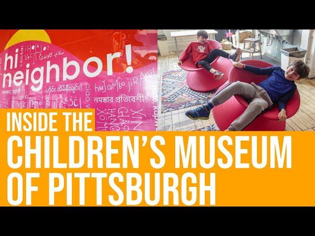 Inside the Children's Museum of Pittsburgh