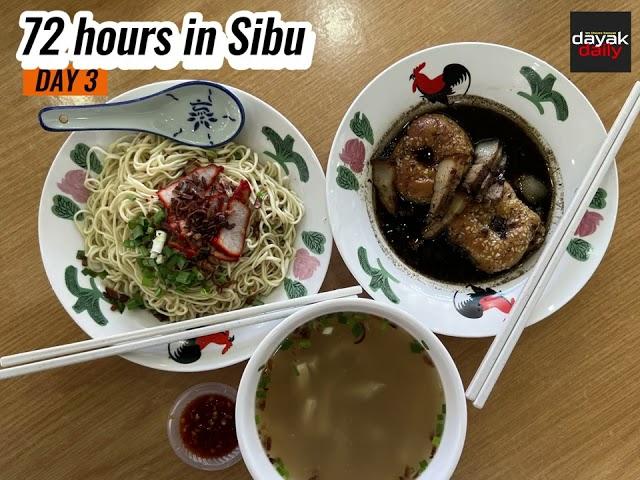 72 Hours in Sibu with DayakDaily