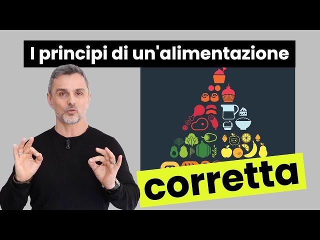 I principi di una sana e corretta alimentazione | Filippo Ongaro