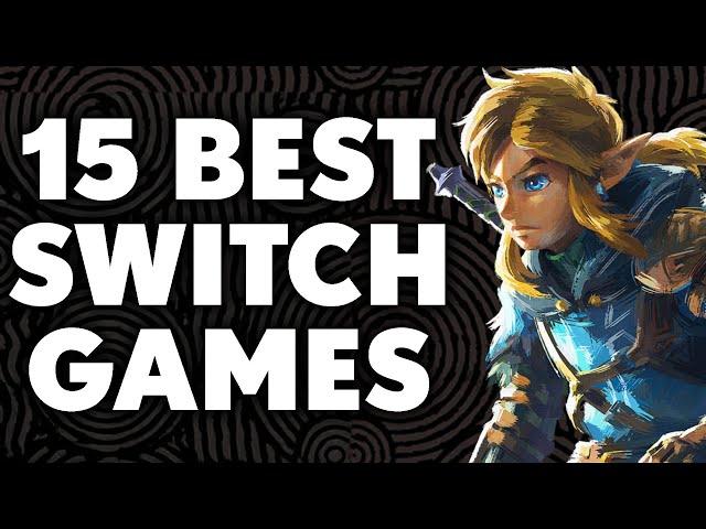 15 Best Nintendo Switch Games of All Time YOU NEED TO PLAY