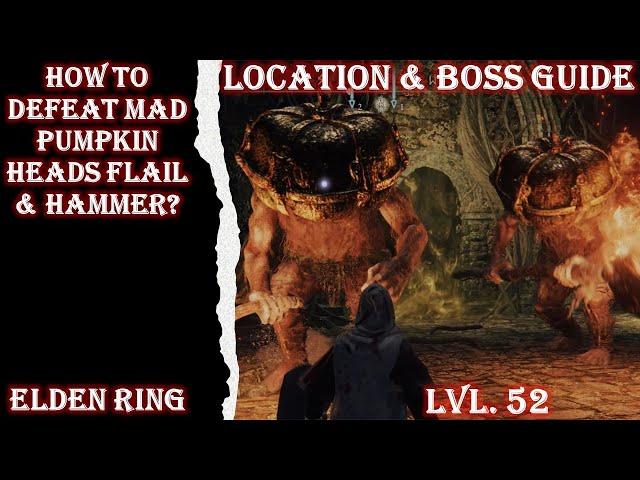 ELDEN RING - HOW TO DEFEAT TWO MAD PUMPKIN HEADS (FLAIL & HAMMER) AT CAELUM RUINS? BOSS GUIDE