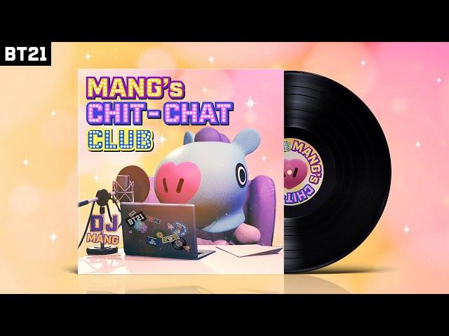 BT21 PLAYLIST - MANG's CHIT-CHAT CLUB