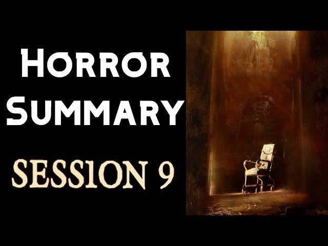 Exploring Horror Movies: Session 9