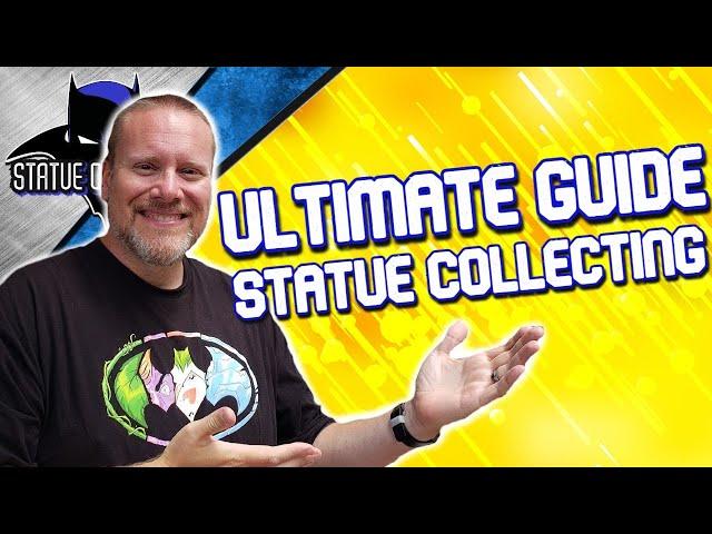 Beginners Guide To Statue Collecting! What You Need To Know!