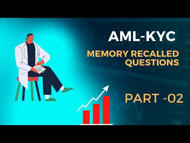 Memory Recalled Questions on KYC AML, Part 2 - Certificate Course from IIBF, Mumbai