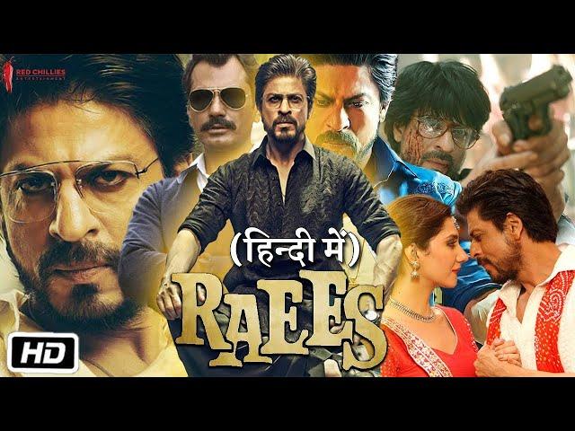 Raees Full Hindi Movie | Shah Rukh Khan | Sunny Leone | Jaideep Ahlawat | New Hindi Bollywood Movie