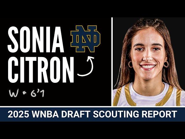 Sonia Citron: 2025 WNBA Draft Scouting Report | Preseason Edition