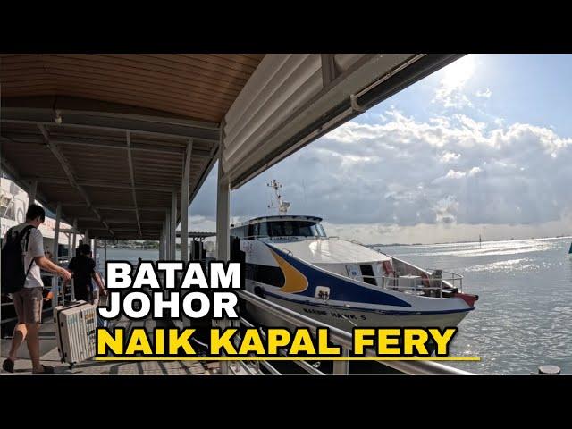 DARI BATAM PELABUHAN HARBORBAY KE SETULANG LAUT JOHOR MALAYSIA NAIK KAPAL FERY MARLINK WEK 5