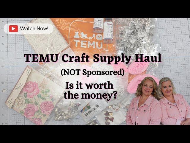 Non-Sponsored TEMU CRAFT SUPPLY HAUL | Is it worth the Money? What is Quality? Would I order again?