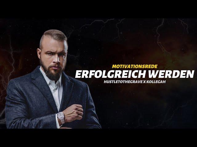 So wirst du erfolgreich!  | Kollegah Motivationsrede | Hustle To The Grave