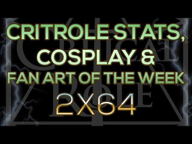 TALKS MACHINA - CRITROLE STATS & COSPLAY OF THE WEEK (2x64)