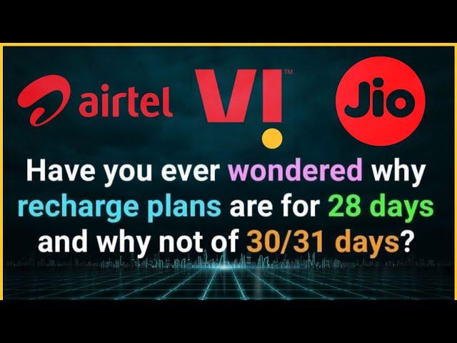Why recharge plans are for 28 days and why not of 30/31 days ?
