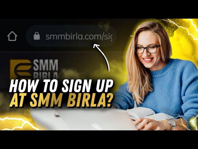 How to Sign Up and Add Funds to SMM BIRLA?