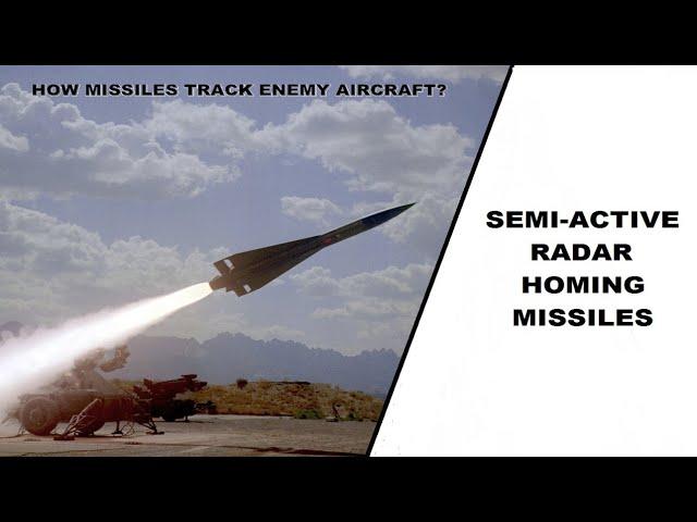 Semi-active radar homing missiles..how do they work? 
