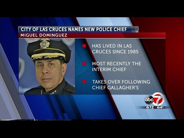 City of Las Cruces names Miguel Dominguez as new police chief