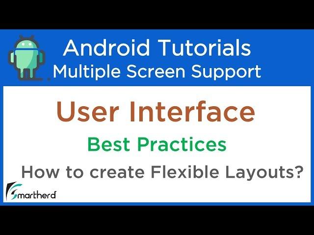 Android User Interface: Best Practices for Supporting Multiple Screens #1.3