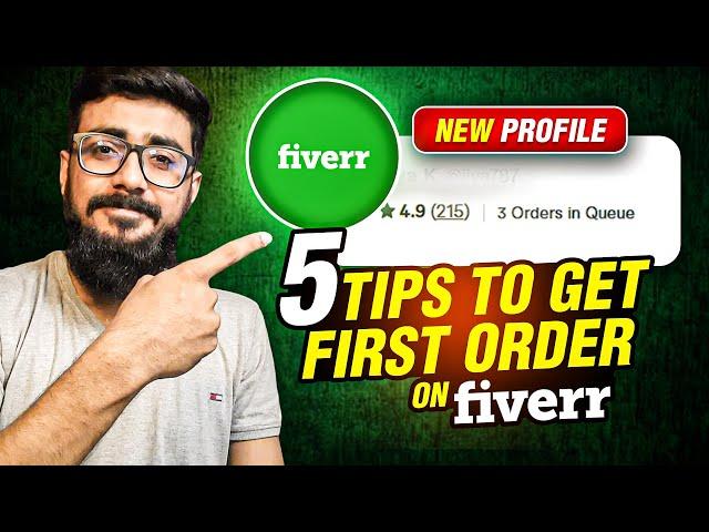 5 Tips To Get 1st Order On Fiverr | How To Get Orders on Fiverr