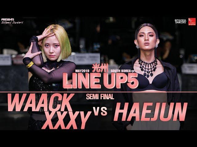 WAACKXXXY vs HAEJUNㅣFREESTYLE Semi Final ㅣ2019 LINE UP SEASON 5