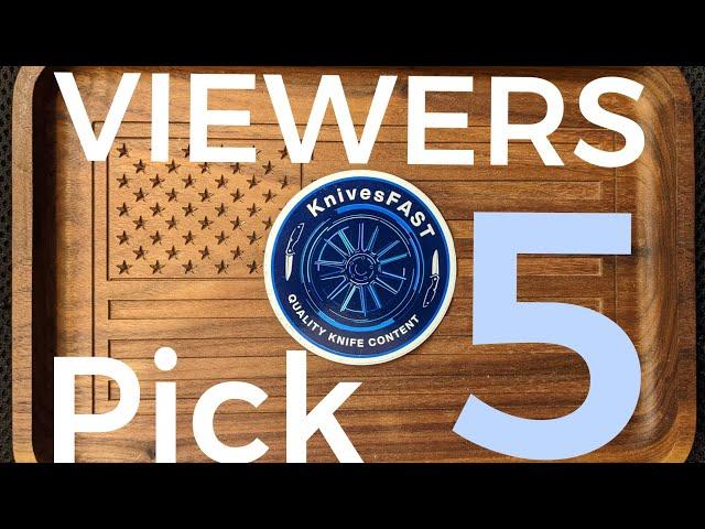 Viewers Pick 5 - Episode #2 with Tim B