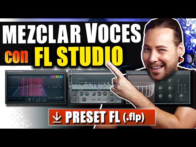 Cómo MEZCLAR VOCES con PLUGINS NATIVOS en FL STUDIO 20 ️ (+FL Preset⬇)