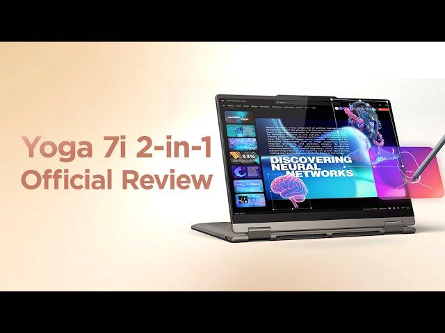 Versatile Creativity with 360° Design | Official Review on Yoga 7i 2-in-1 (14", 10)