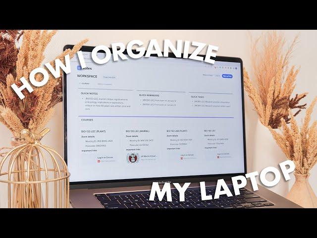 how i organize my laptop  ft. xTiles (apps & extensions for productivity)