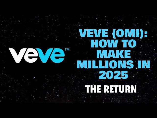 VEVE (OMI): HOW TO MAKE MILLIONS IN 2025! (THE RETURN)