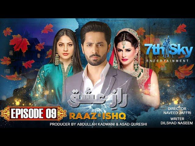 Raaz e Ishq - Episode 9 | Danish Taimoor - Neelam Muneer - Mehreen Raheel | Pakistani Drama